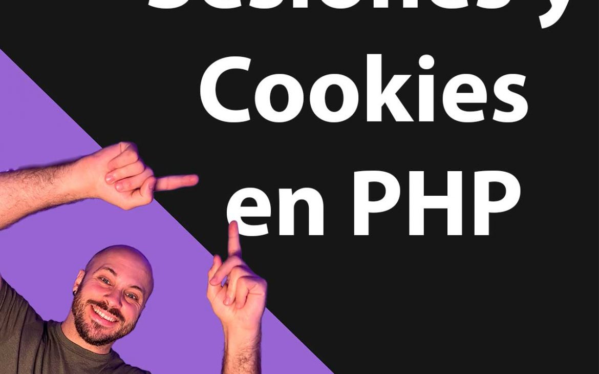 Sesiones y Cookies en PHP